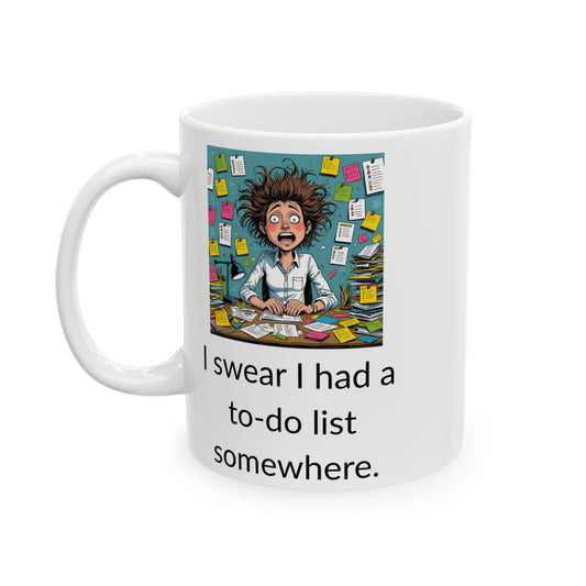 I Swear I Had a To-Do List Mug – Funny ADHD Mug – Scatterbrain Humor Gift for Adults