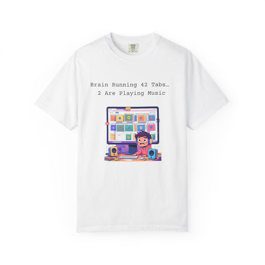 Brain Running 42 Tabs ADHD T Shirt Funny Tech Browser Humor Comfort Colors Neurodivergent Tee for Multitaskers