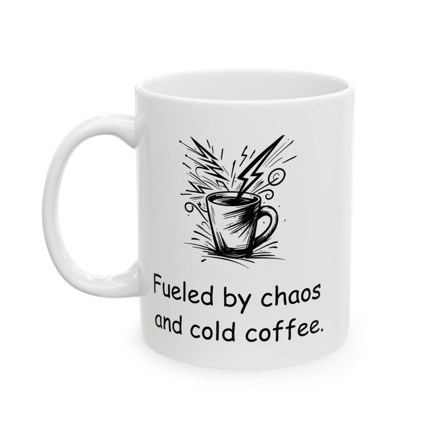 Fueled by Chaos and Cold Coffee Mug – ADHD Life Mug – Funny Gift for Neurodivergent Adults