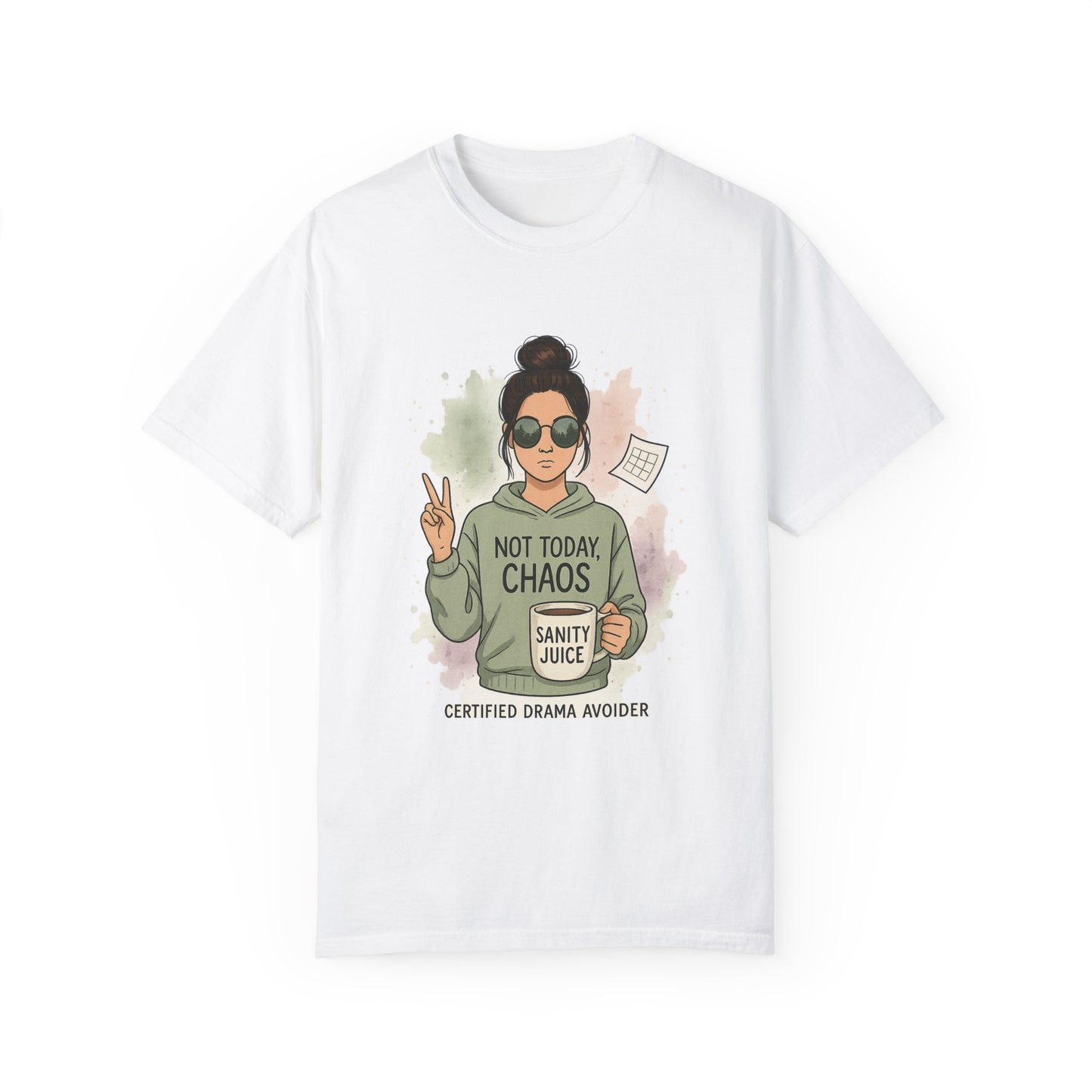 Not Today Chaos Shirt Funny Comfort Colors Tee Sarcastic Graphic TShirt Coffee Lover Shirt Messy Bun Peace Sign Drama Avoider Shirt Women