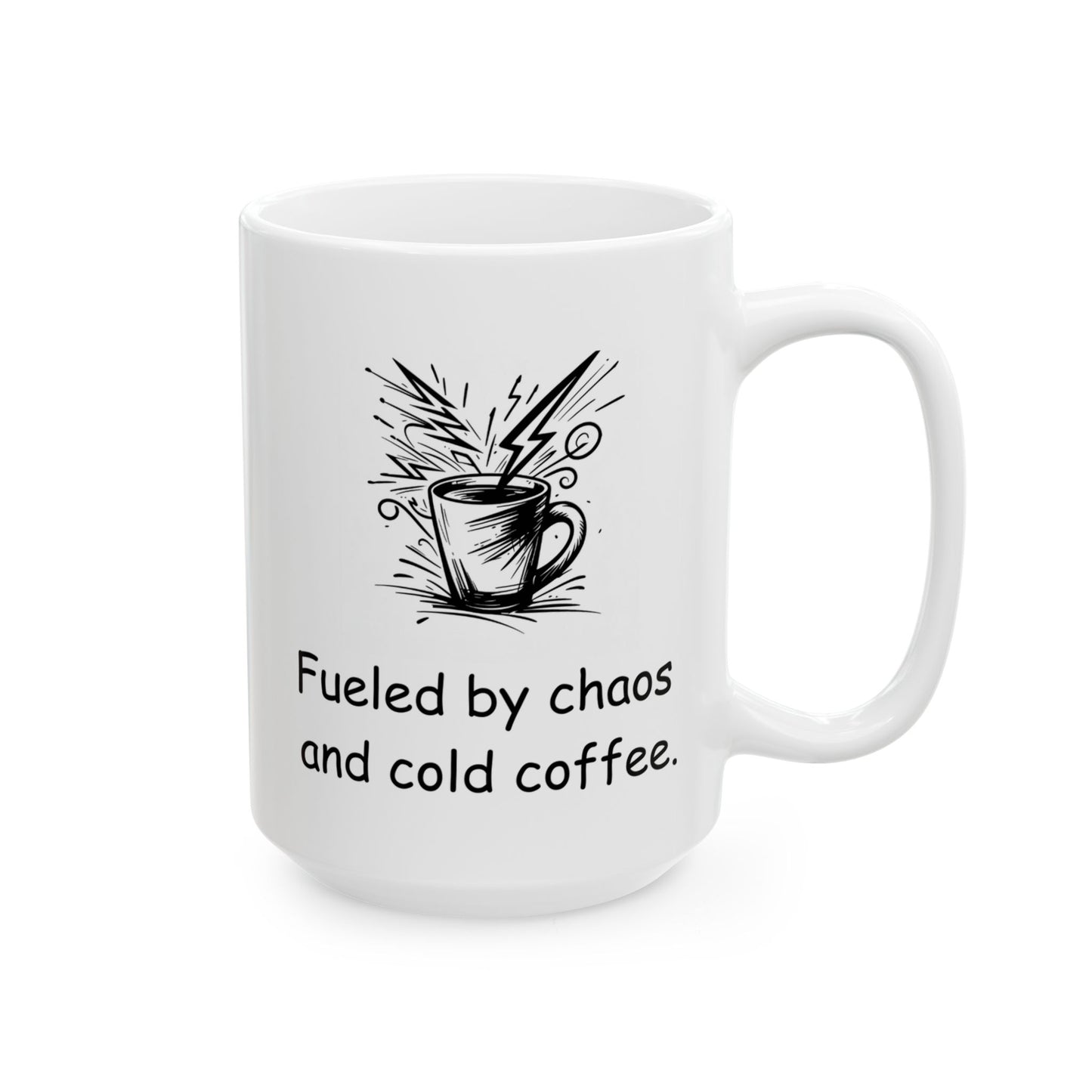 Fueled by Chaos and Cold Coffee Mug – ADHD Life Mug – Funny Gift for Neurodivergent Adults