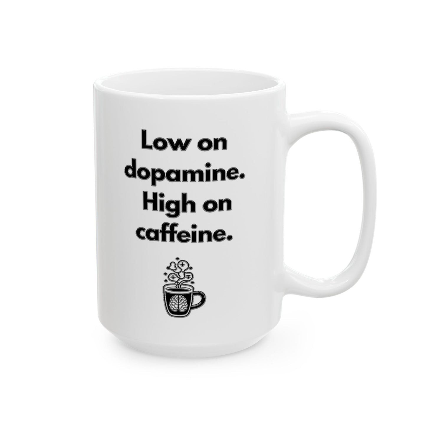 ADHD Coffee Mug – Low on Dopamine, High on Caffeine – Funny Neurodivergent Gift for Coffee Lovers