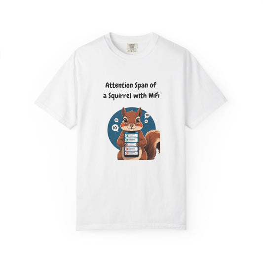 Attention Span of a Squirrel with WiFi T Shirt ADHD Funny Animal Design Neurodivergent Tee Comfort Colors Gift for Distracted Friends