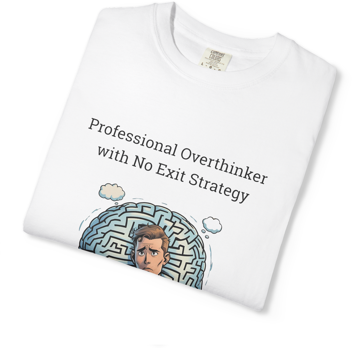 Professional Overthinker No Exit Strategy ADHD T Shirt Funny Brain Maze Design Comfort Colors Tee for Neurodivergent Adults