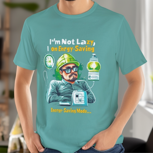 Im Not Lazy Im on Energy Saving Mode Electrician Shirt for Women Men Funny Workwear Tee Clean Power Gift for Her or Him Comfort Colors 1717